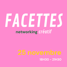 Charger l&#39;image dans la galerie, Soirée Facettes #1  - 25 novembre
