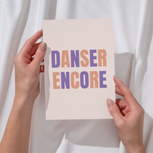 Charger l&#39;image dans la galerie, Affiche danser encore
